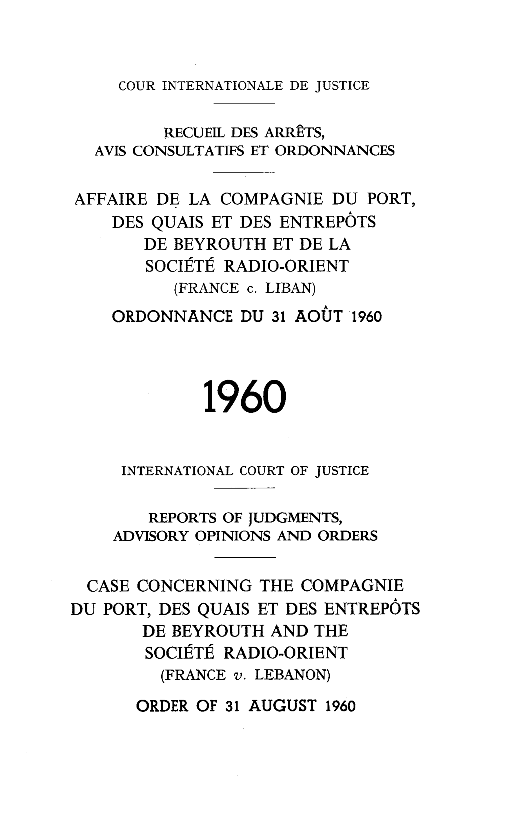 Affaire De La Compagnie Du Port, Des Quais Et Des Entrepots De Beyrouth Et De La Société Radio-Orient Case Concerning the Comp