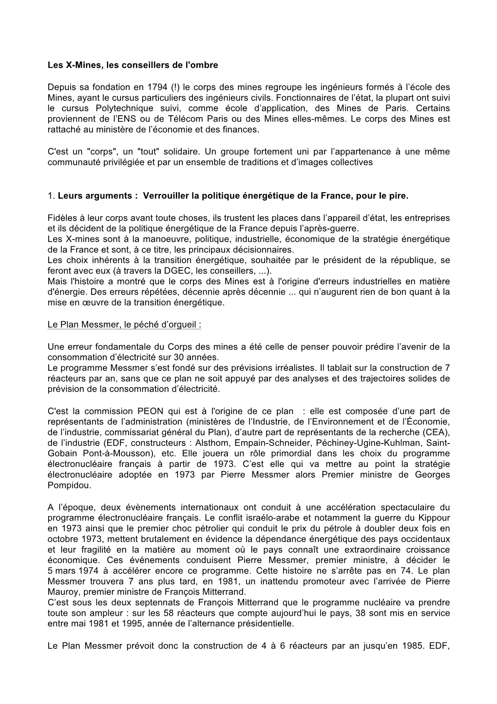 Le Corps Des Mines Regroupe Les Ingénieurs Formés À L’École Des Mines, Ayant Le Cursus Particuliers Des Ingénieurs Civils