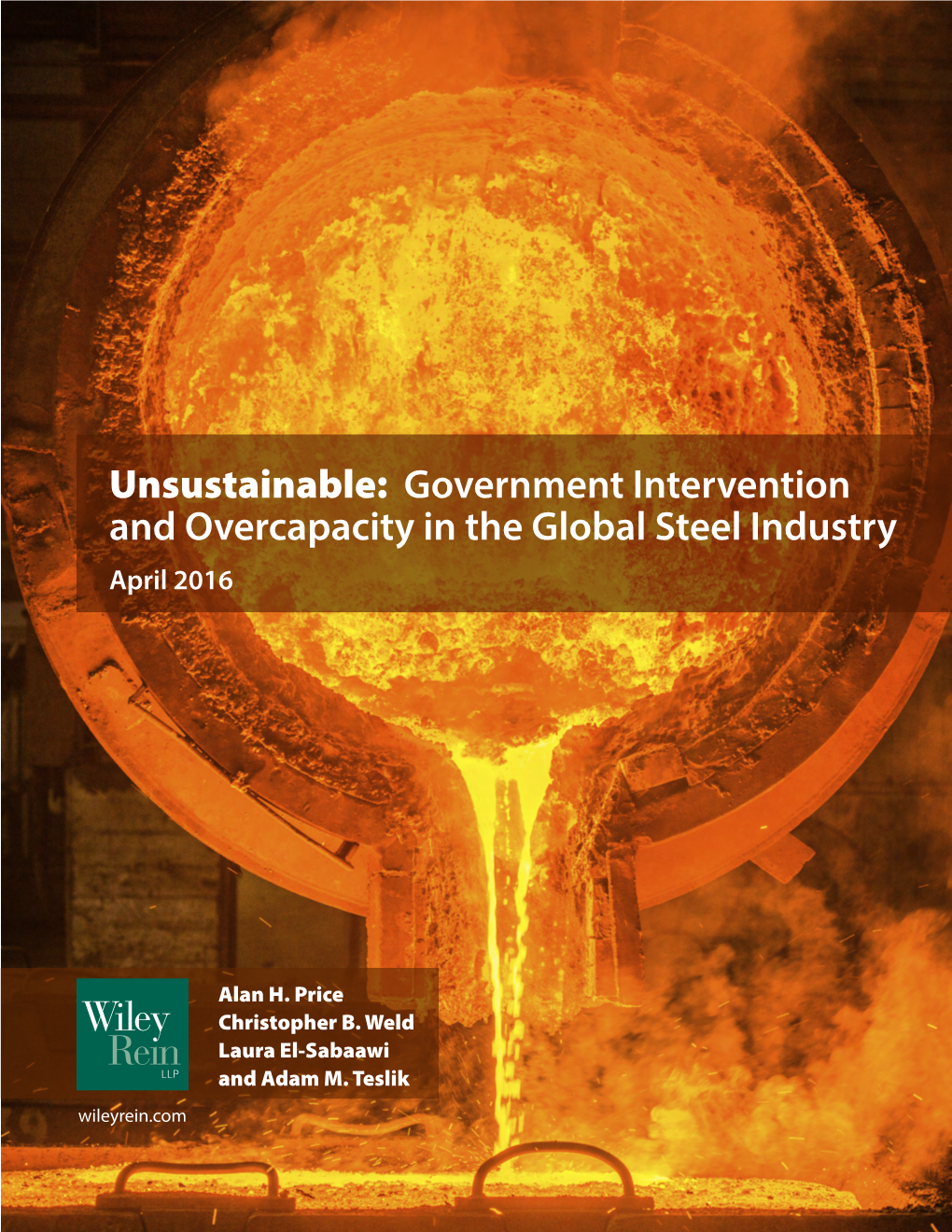 Government Intervention and Overcapacity in the Global Steel Industry April 2016