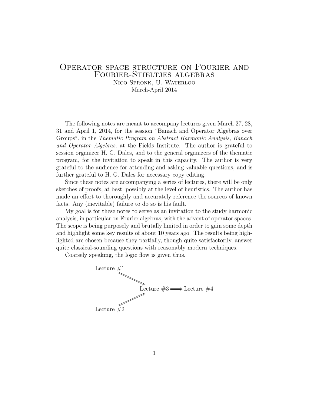 Operator Space Structure on Fourier and Fourier-Stieltjes Algebras Nico Spronk, U