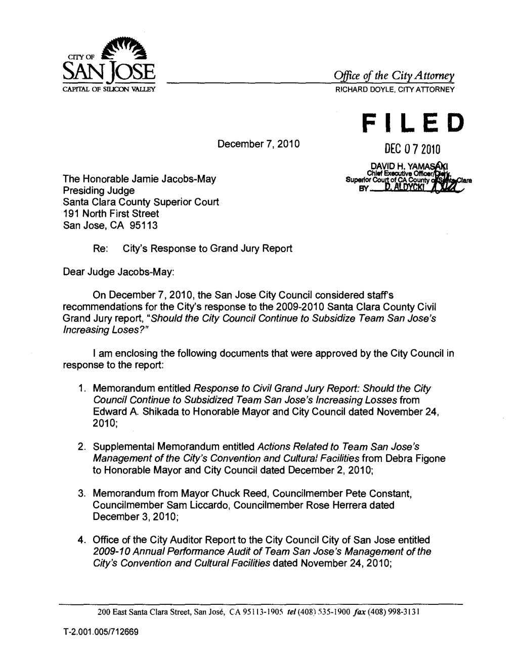 SAN PSE Office of the City Attorney CAPITAL of SII1CON VALLEY � RICHARD DOYLE, CITY ATTORNEY FILED December 7, 2010 DEC 0 7 2010 DAVID H