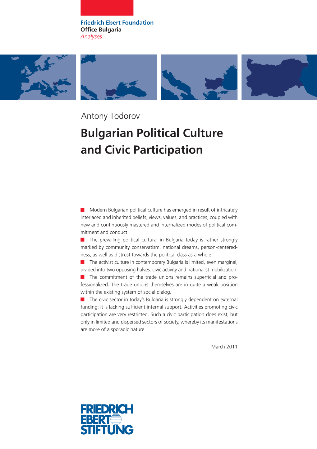Bulgarian Political Culture and Civic Participation 1