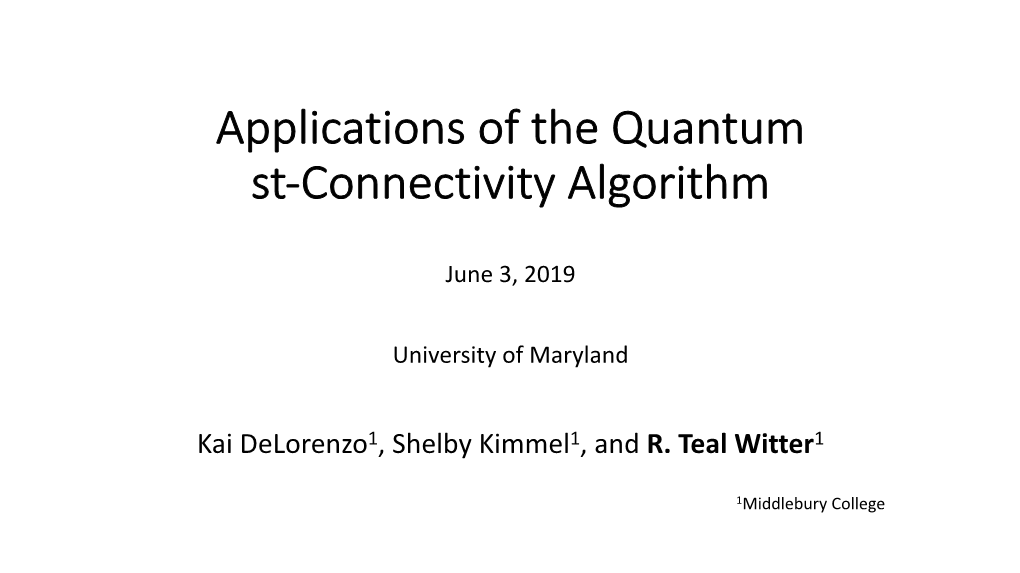 Applications of the Quantum St-Connectivity Algorithm
