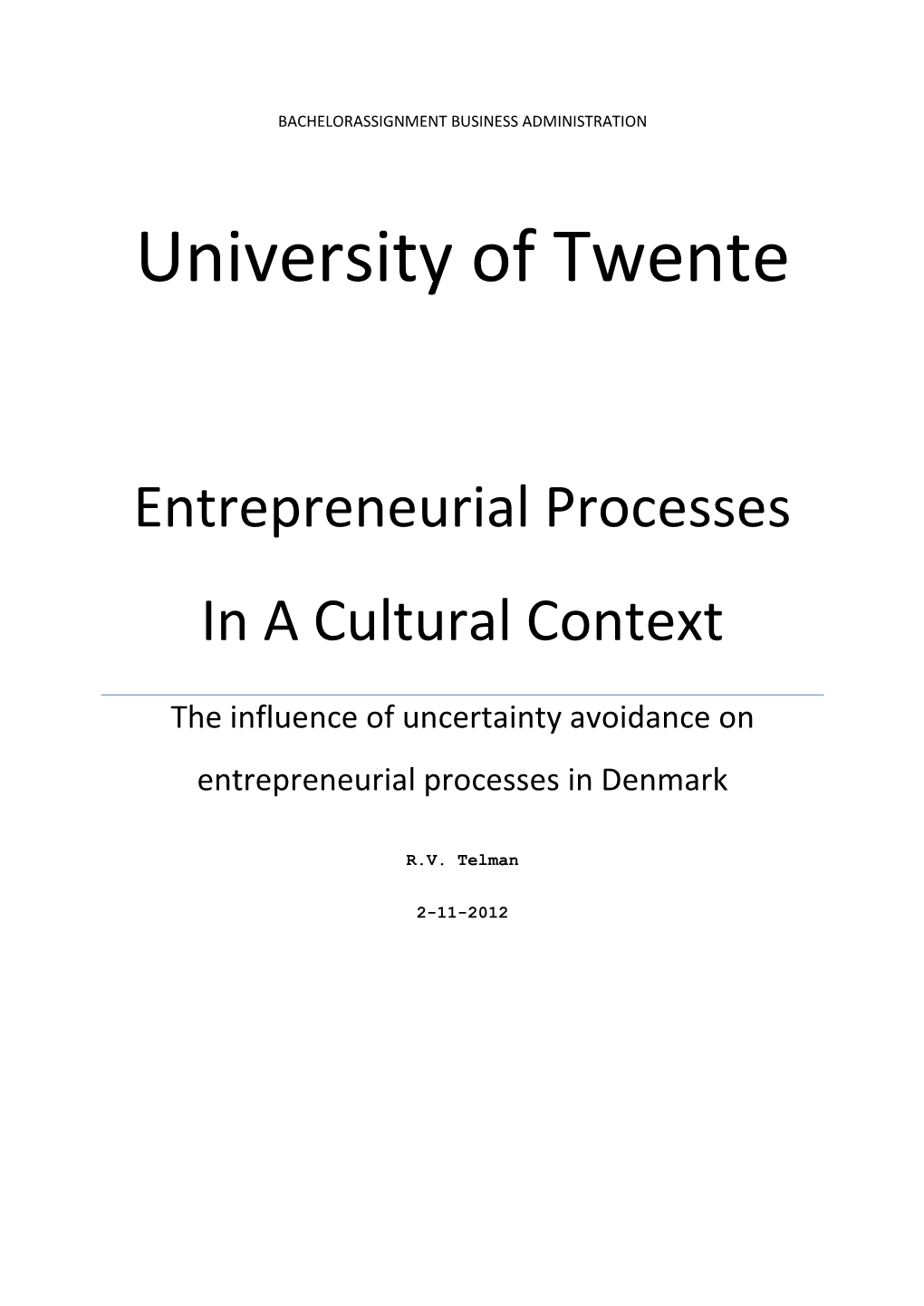 Entrepreneurial Processes in a Cultural Context