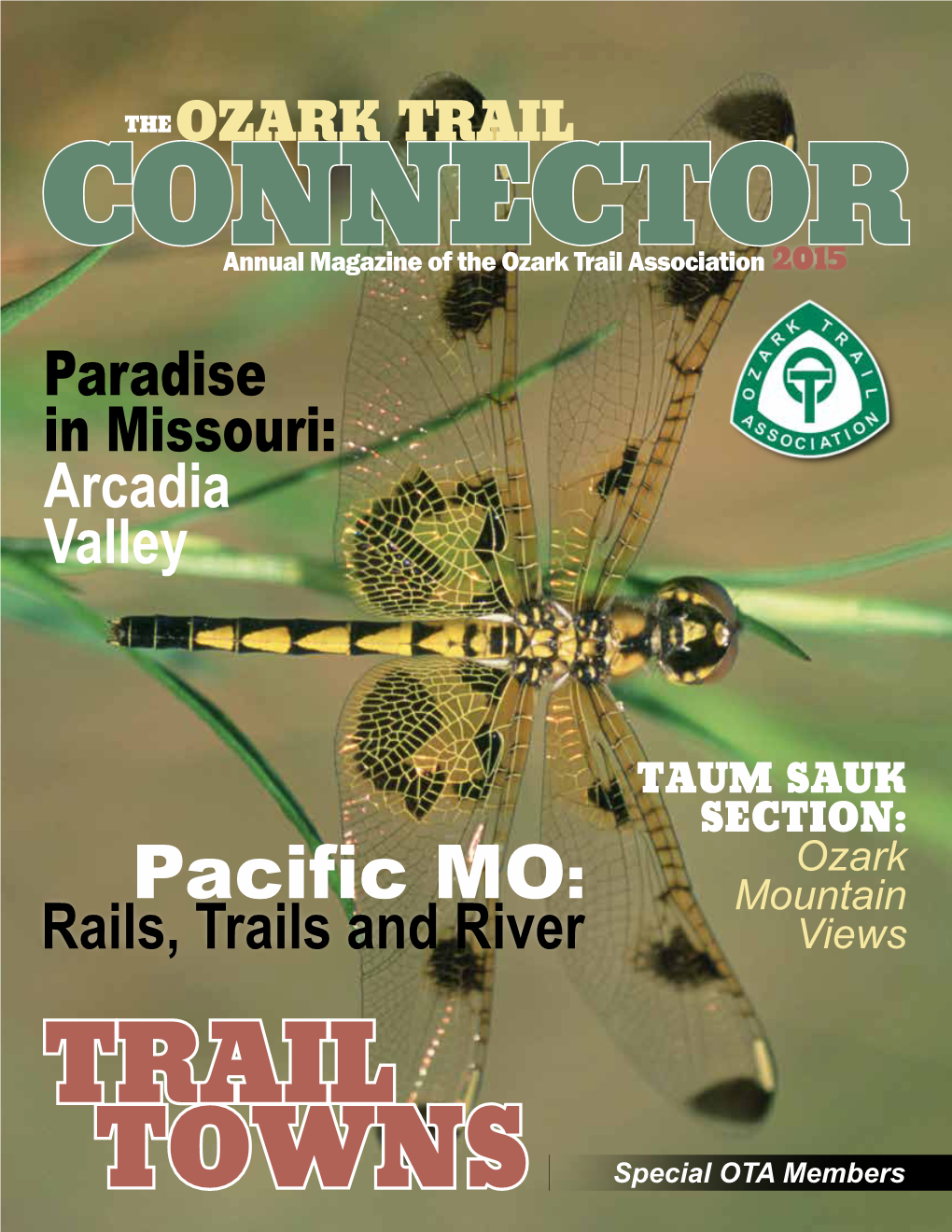 Pacific MO: Mountain Rails, Trails and River Views TRAIL TOWNS Special OTA Members WELCOME