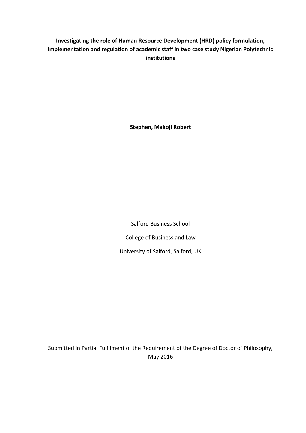 Investigating the Role of Human Resource Development (HRD) Policy Formulation, Implementation and Regulation of Academic Staff I