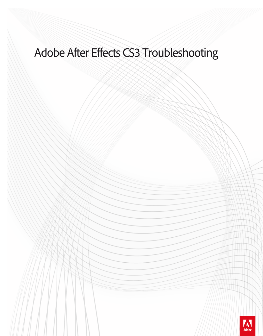 Adobe After Effects CS3 Troubleshooting Legal Notices