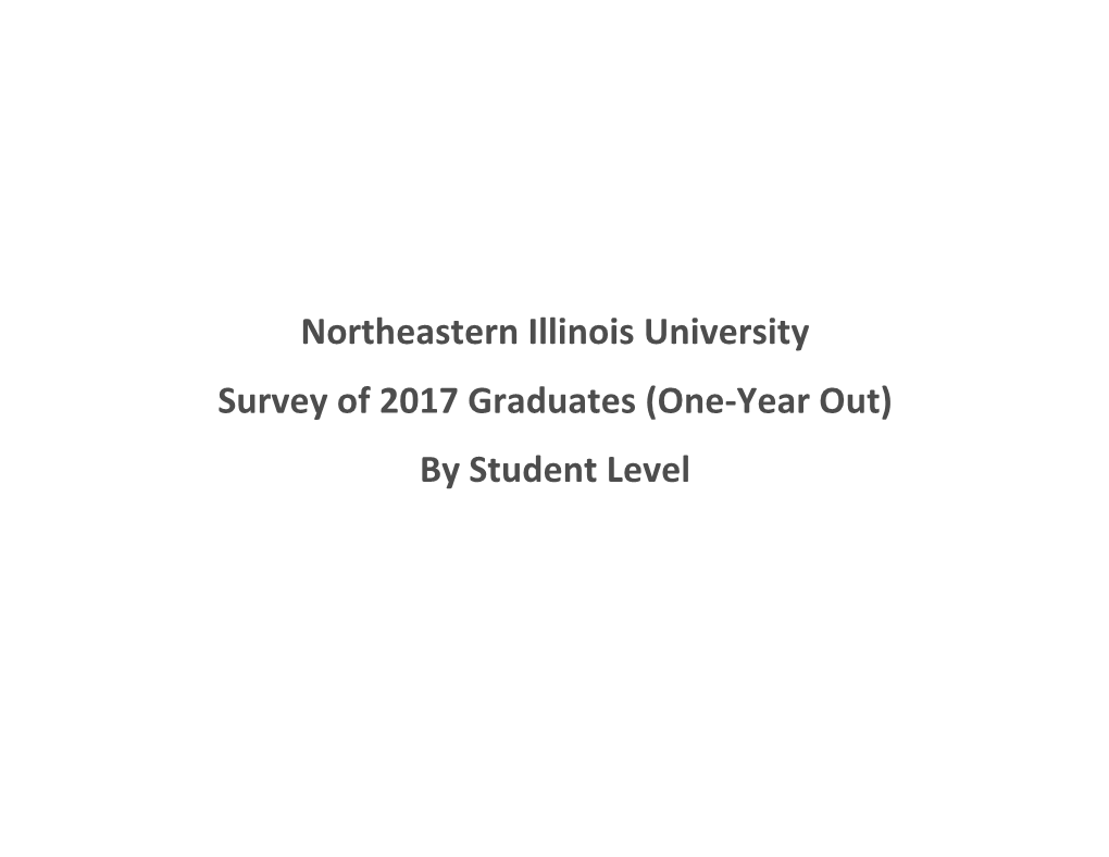 Northeastern Illinois University Survey of 2017 Graduates (One-Year Out)