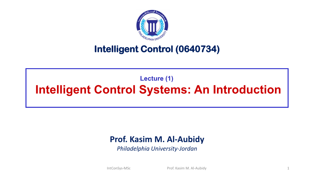 Intelligent Control Systems: an Introduction