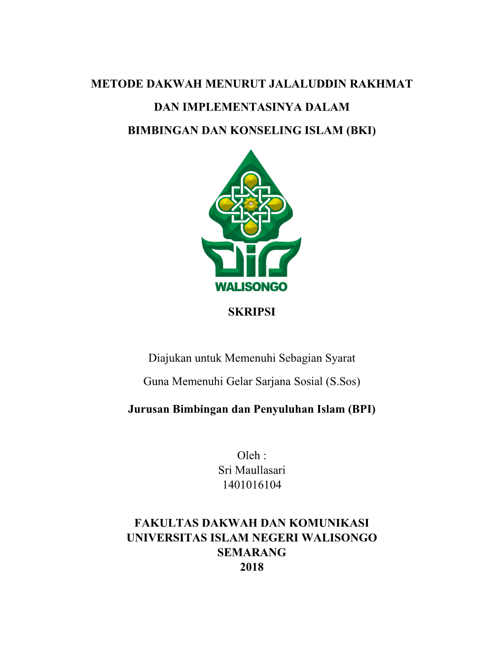 Metode Dakwah Menurut Jalaluddin Rakhmat Dan Implementasinya Dalam Bimbingan Dan Konseling Islam (Bki)