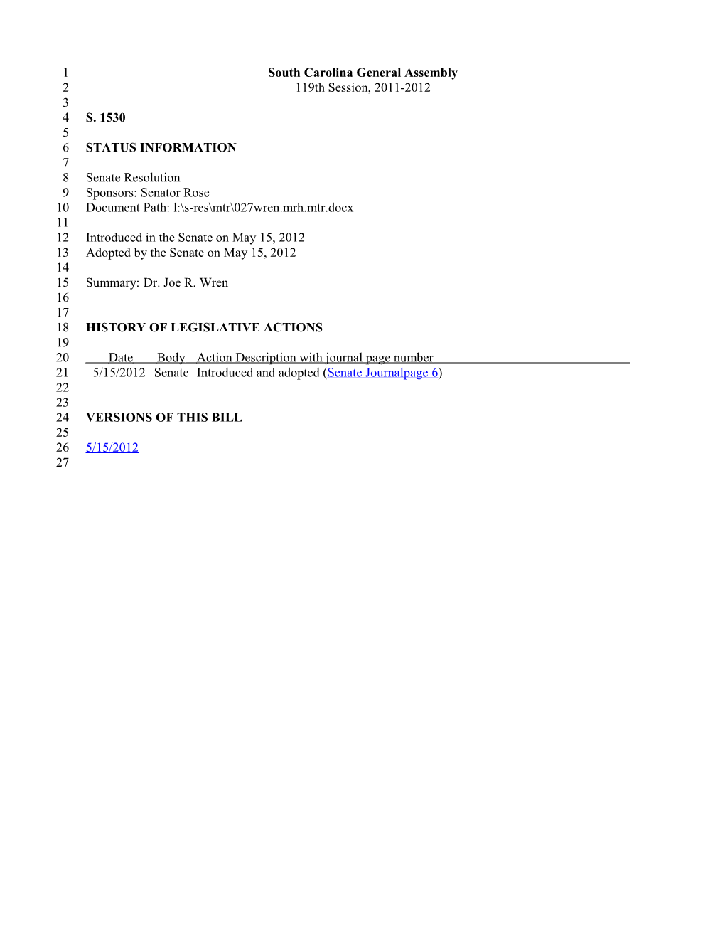 2011-2012 Bill 1530: Dr. Joe R. Wren - South Carolina Legislature Online