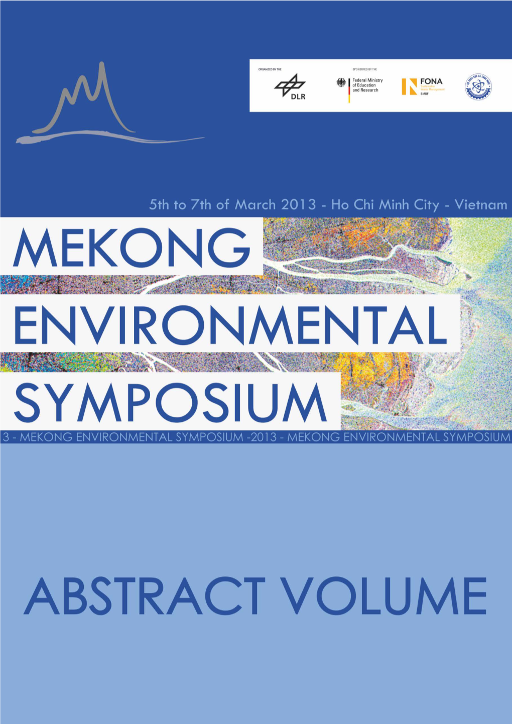 A Bstract V Olume Mekong Environmental Symposium 2013
