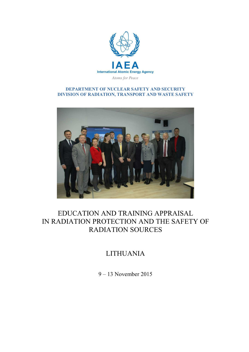 Education and Training Appraisal in Radiation Protection and the Safety of Radiation Sources Lithuania