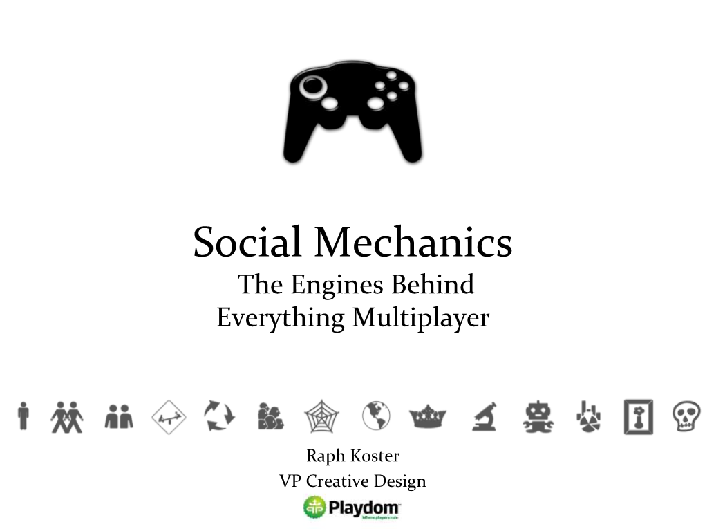 Social Mechanics the Engines Behind Everything Multiplayer