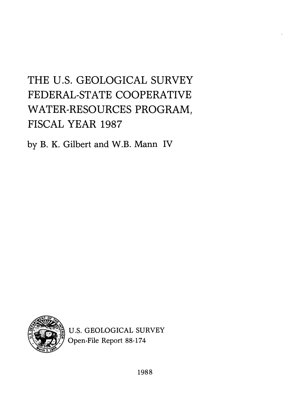 THE U.S. GEOLOGICAL SURVEY FEDERAL-STATE COOPERATIVE WATER-RESOURCES PROGRAM, FISCAL YEAR 1987 by B