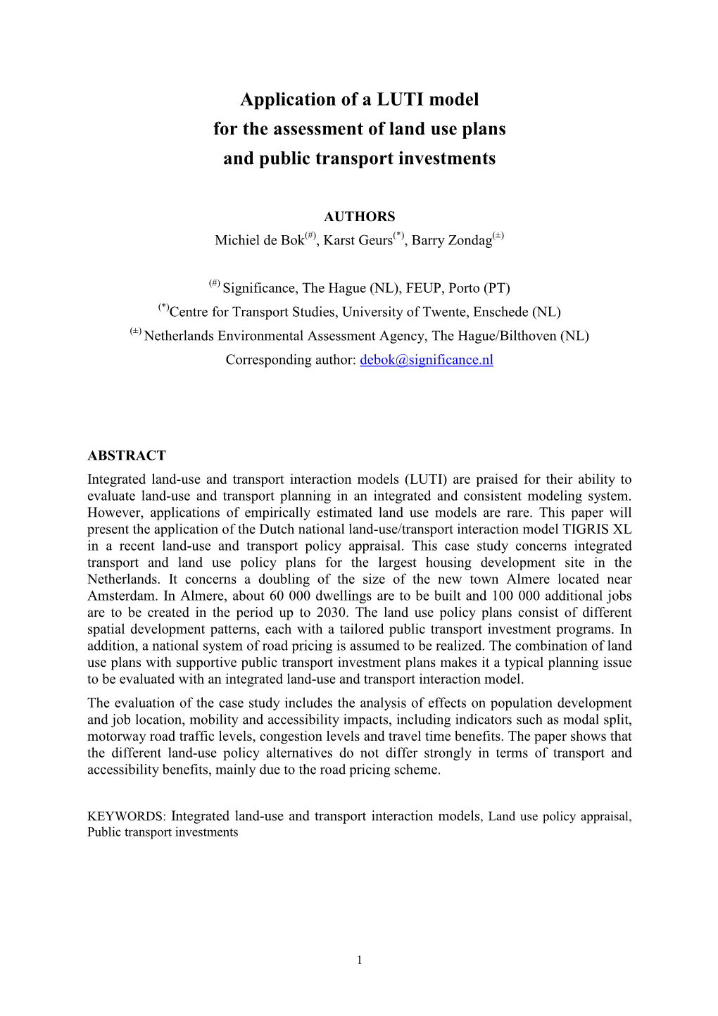 Application of a LUTI Model for the Assessment of Land Use Plans and Public Transport Investments