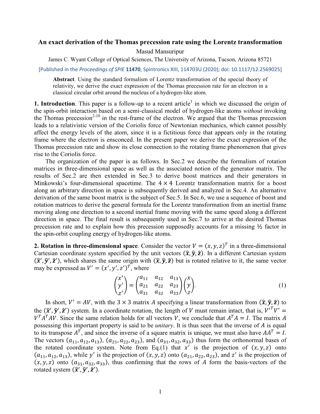 An Exact Derivation of the Thomas Precession Rate Using the Lorentz Transformation Masud Mansuripur James C