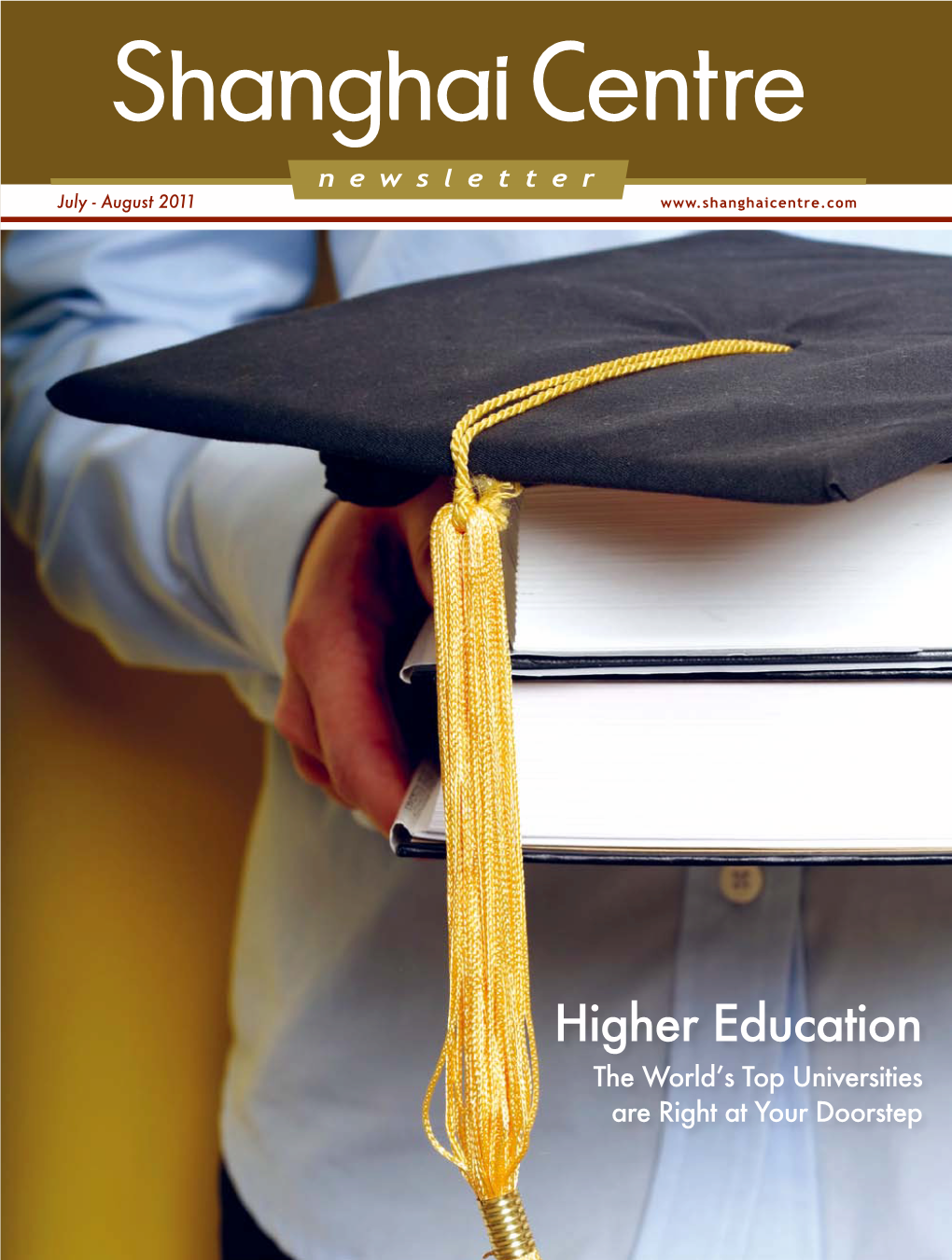 Higher Education the World’S Top Universities Are Right at Your Doorstep Cover Story