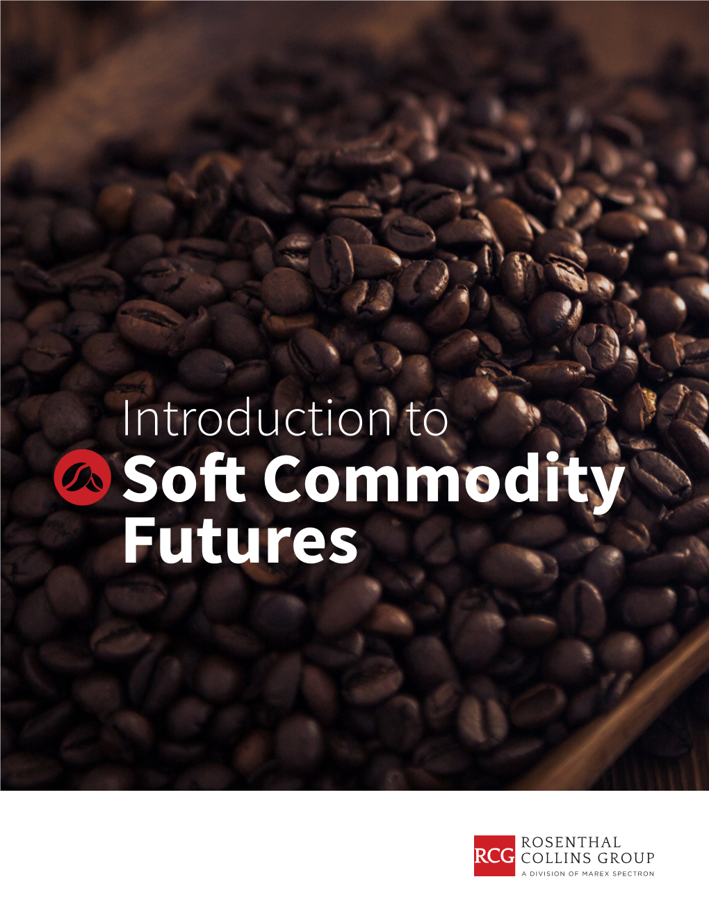 Soft Commodity Futures SOFT COMMODITY FUTURES