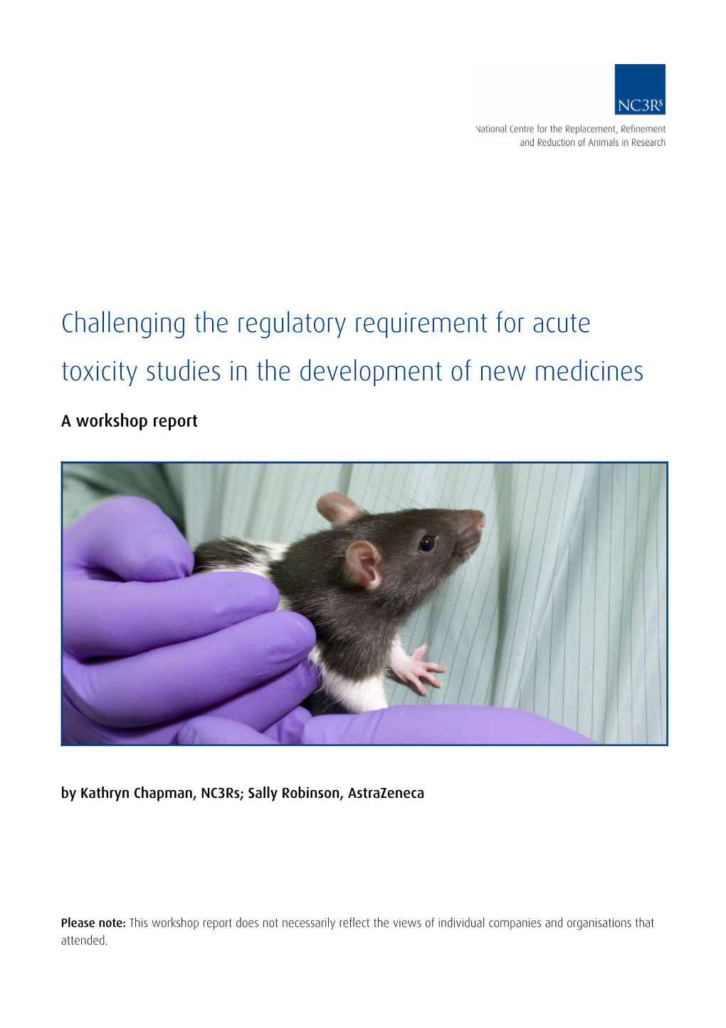 Challenging the Regulatory Requirement for Acute Toxicity Studies in the Development of New Medicines
