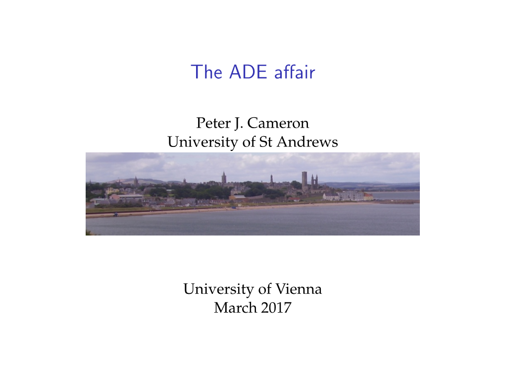 The ADE Affair
