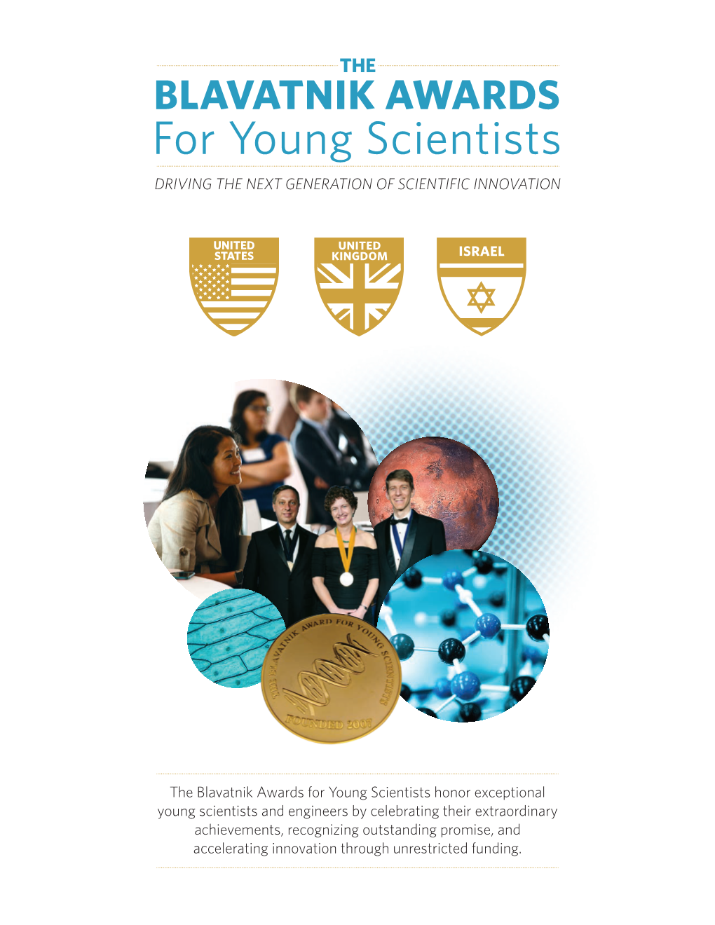 For Young Scientists DRIVING the NEXT GENERATION of SCIENTIFIC INNOVATION