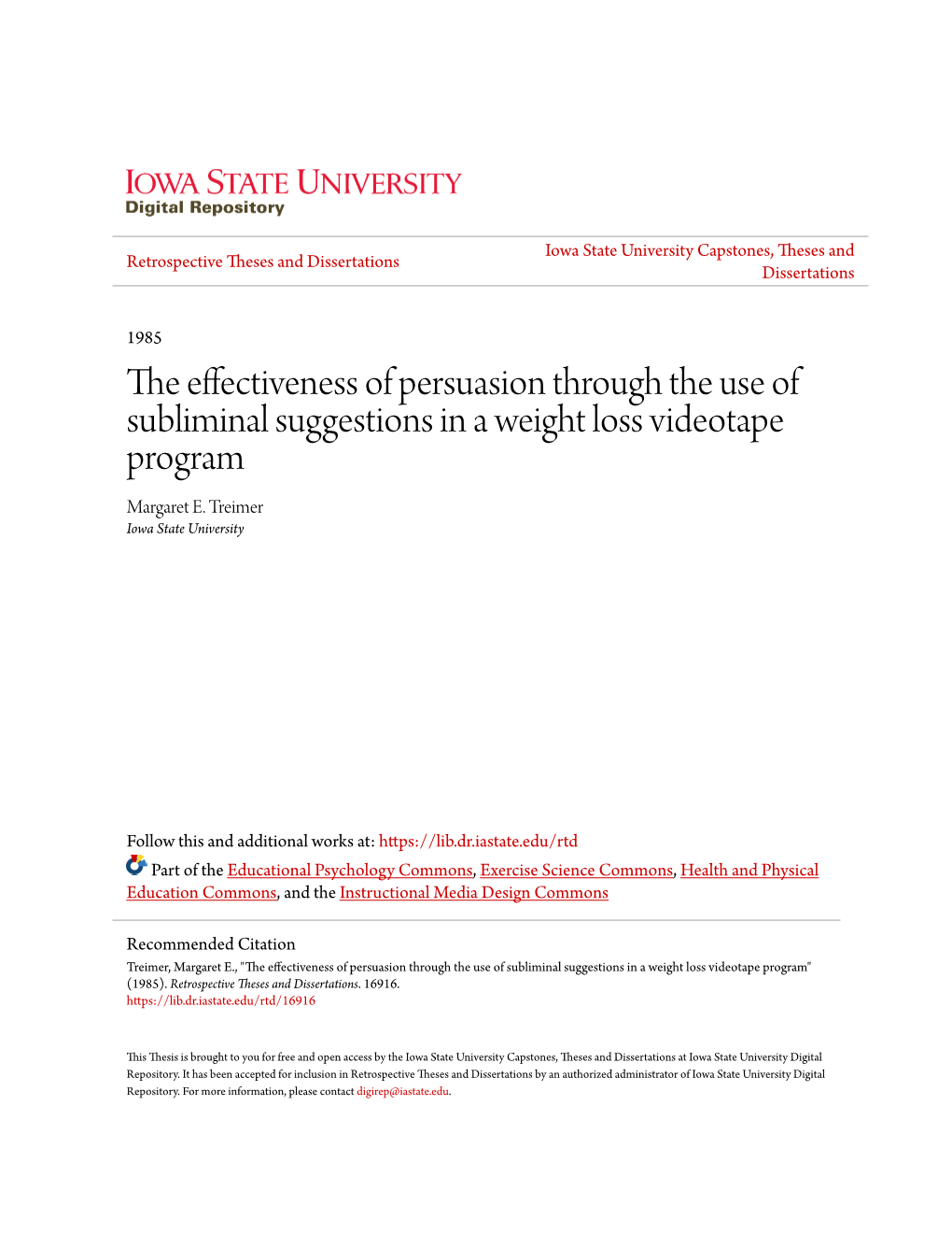The Effectiveness of Persuasion Through the Use of Subliminal Suggestions in a Weight Loss Videotape Program Margaret E
