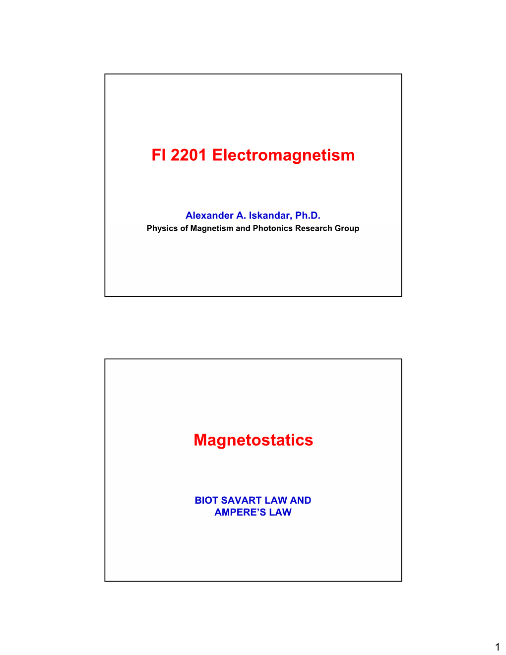 Magnetostatics – Biot Savart's and Ampere Laws