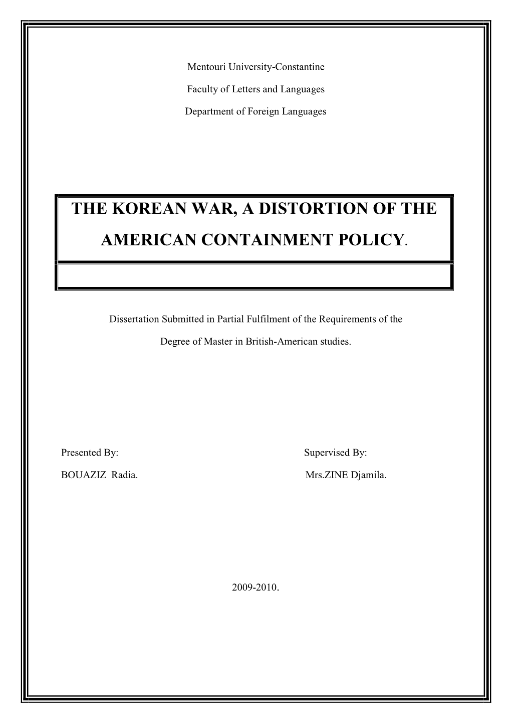 The Korean War, a Distortion of the American
