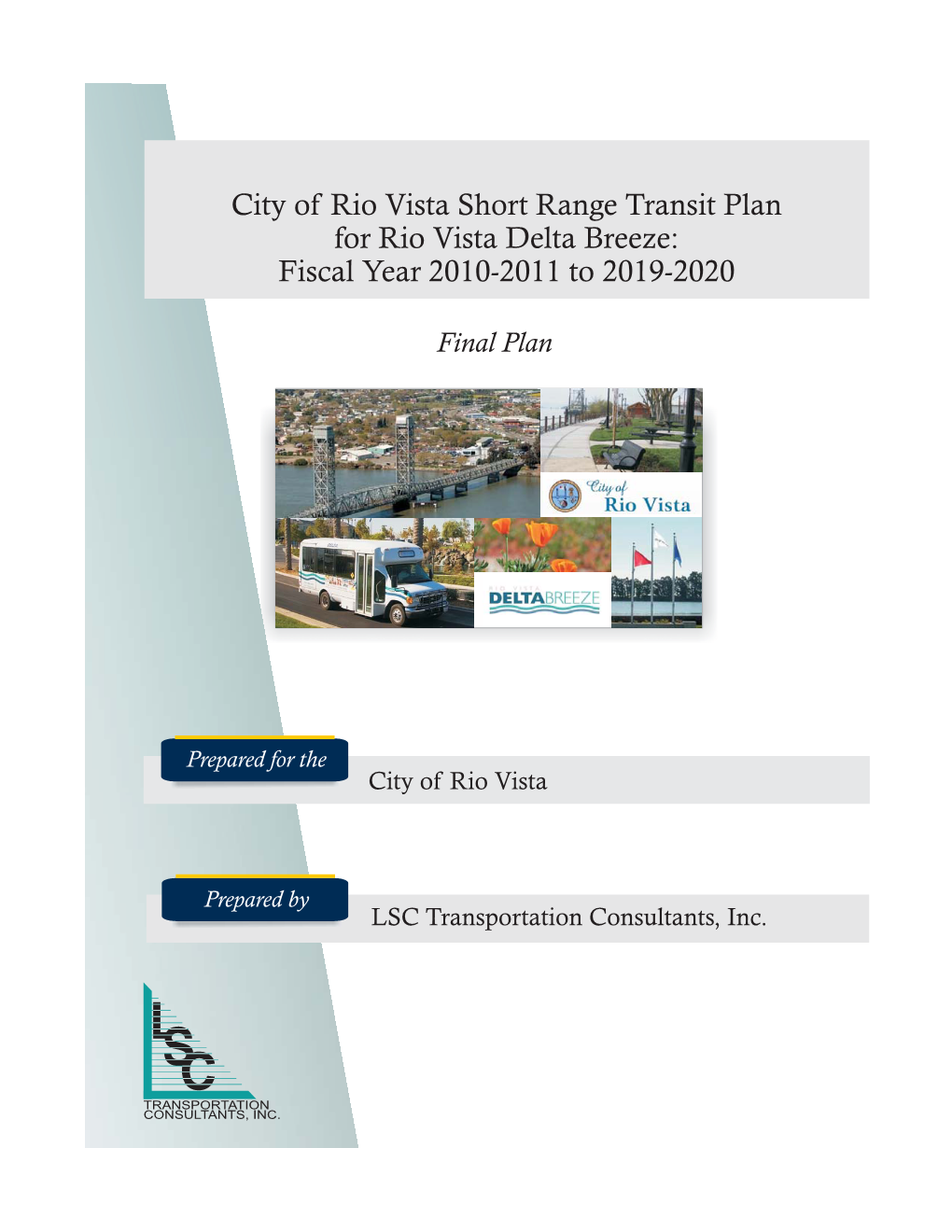 City of Rio Vista Short Range Transit Plan for Rio Vista Delta Breeze: Fiscal Year 2010-2011 to 2019-2020