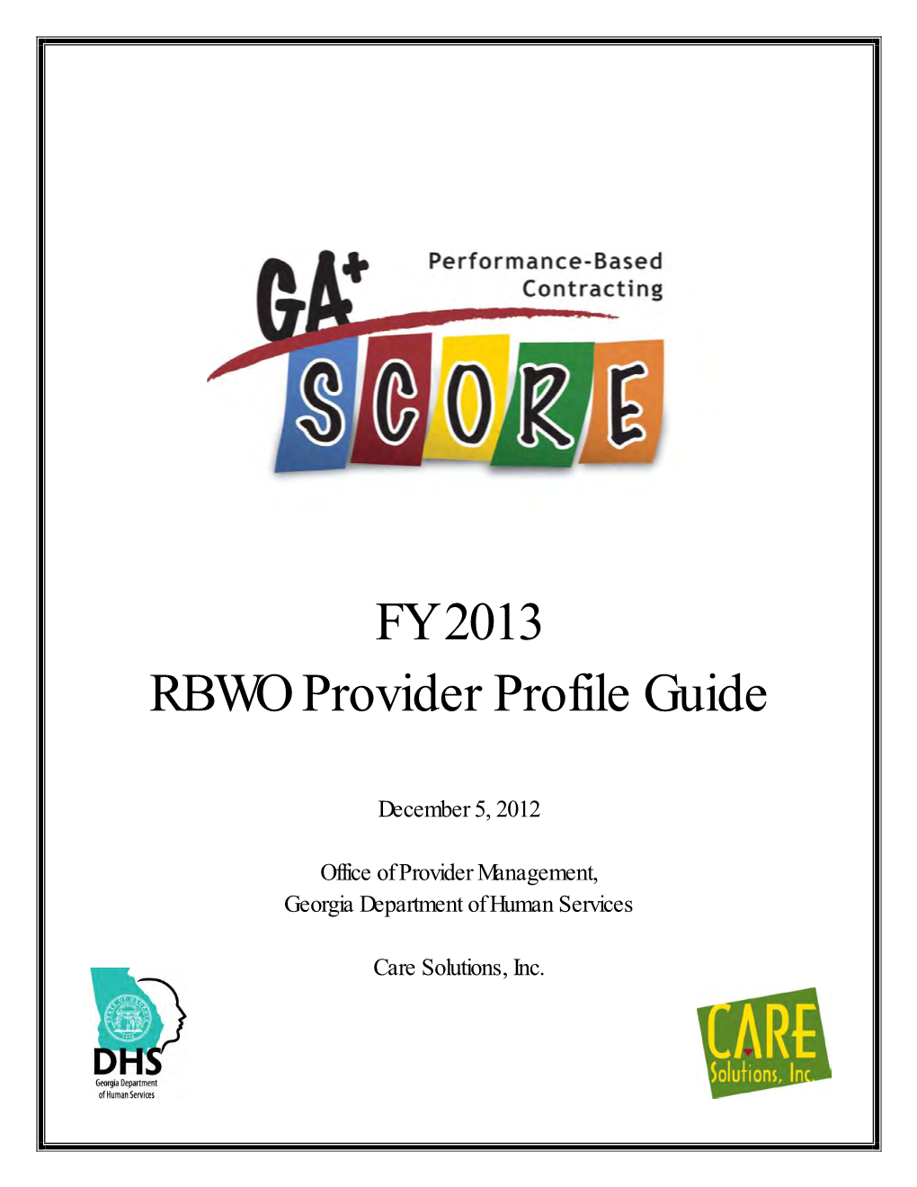 FY 2013 RBWO Provider Profile Guide