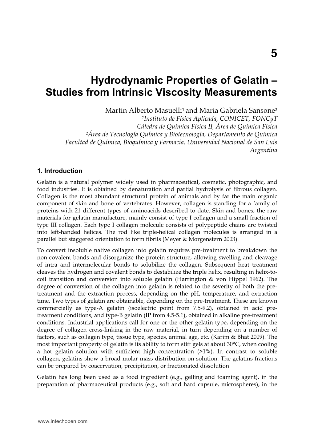 Hydrodynamic Properties of Gelatin – Studies from Intrinsic Viscosity Measurements