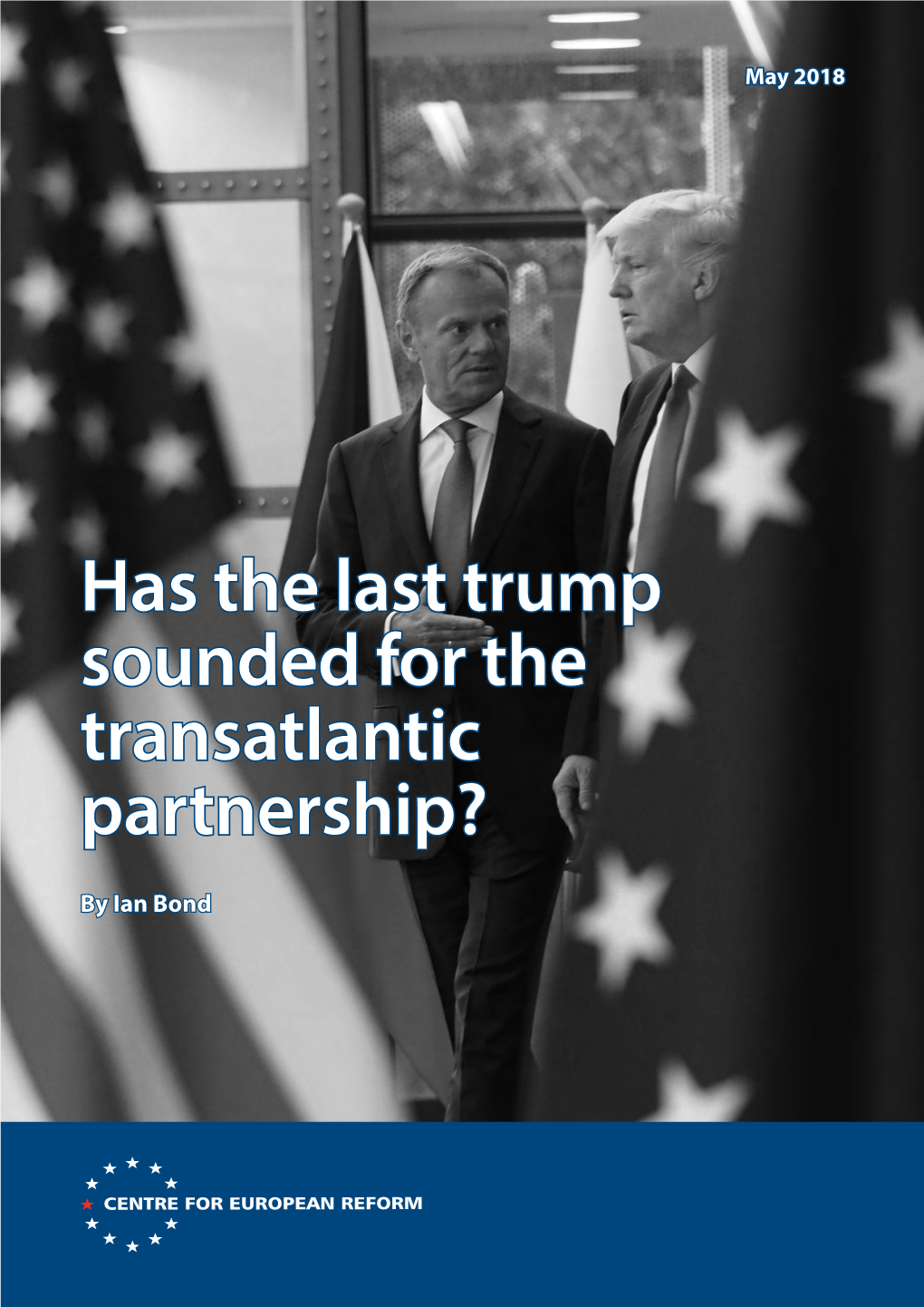 Has the Last Trump Sounded for the Transatlantic Partnership?