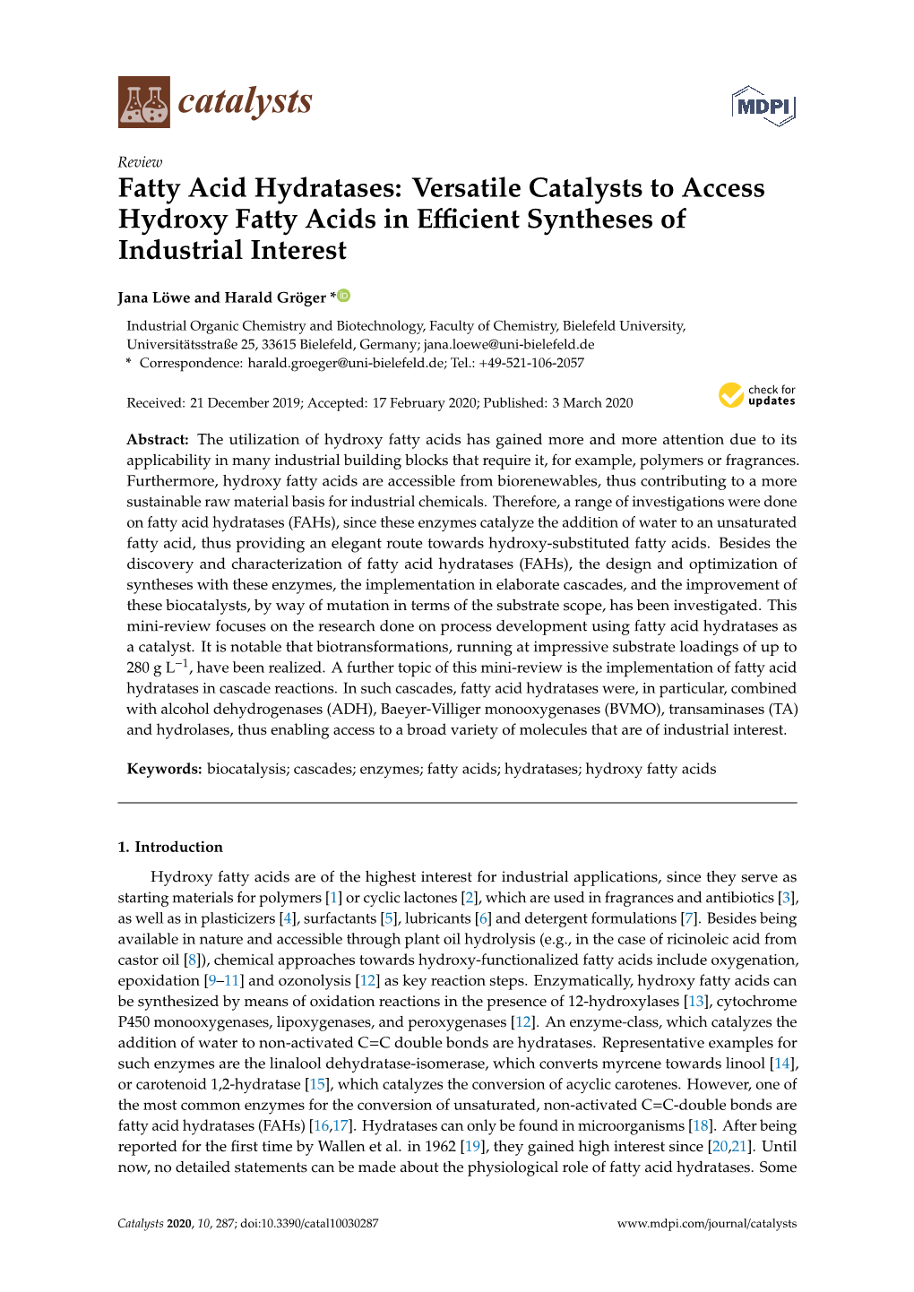 Fatty Acid Hydratases: Versatile Catalysts to Access Hydroxy Fatty Acids in Eﬃcient Syntheses of Industrial Interest