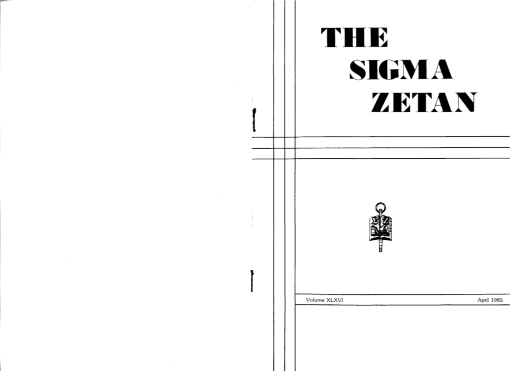 The Sigma Zetans Were Nearly Michael Kilgore Connie Lynch All Distributed to the Chapters