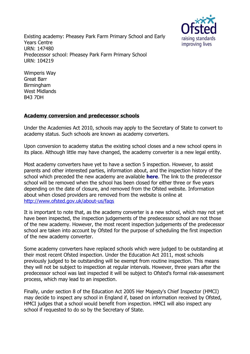 Pheasey Park Farm Primary School and Early Years Centre URN: 147480 Predecessor School: Pheasey Park Farm Primary School URN: 104219