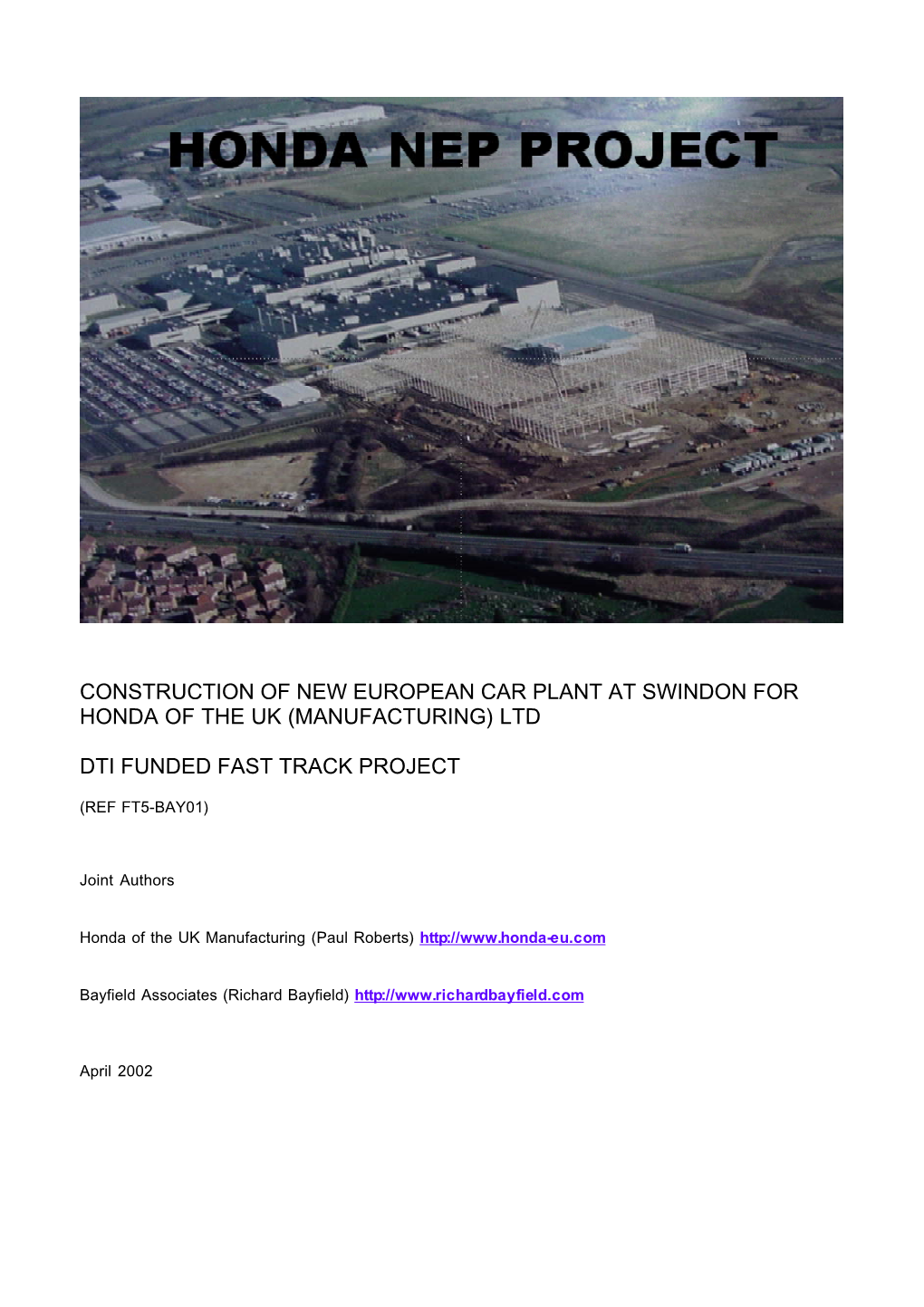 Construction of New European Car Plant at Swindon for Honda of the Uk (Manufacturing) Ltd