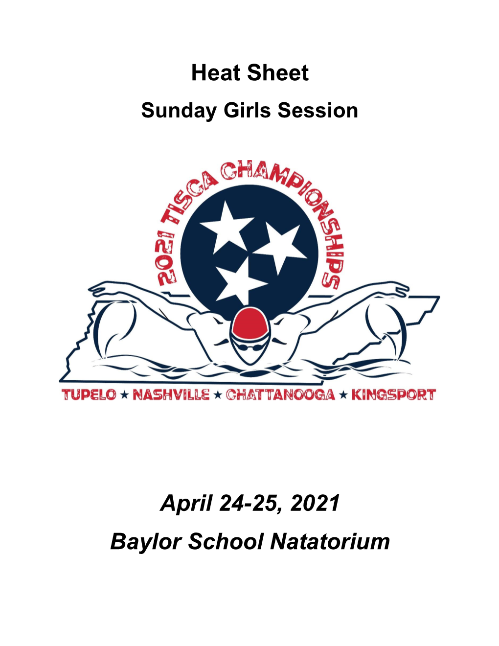 Heat Sheet April 24-25, 2021 Baylor School Natatorium