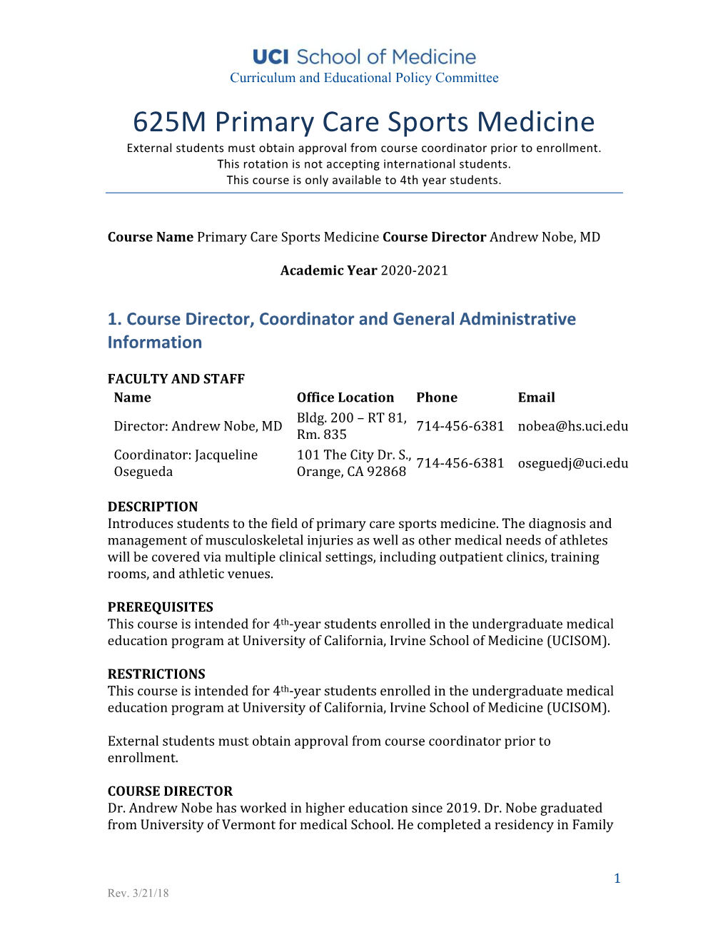 Sports Medicine External Students Must Obtain Approval from Course Coordinator Prior to Enrollment