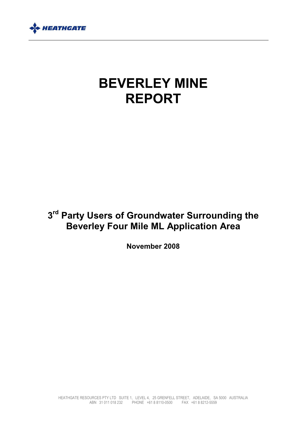 Beverley Mine Report