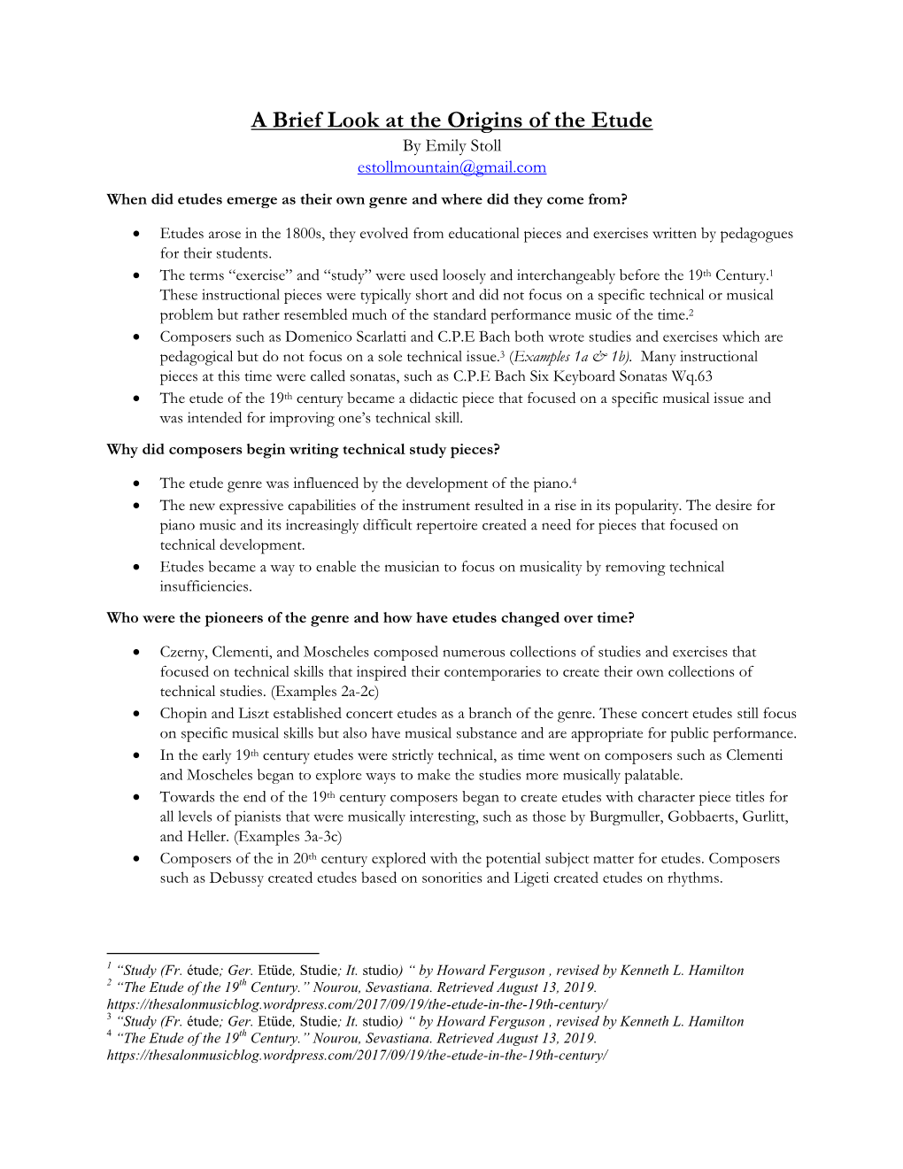 A Brief Look at the Origins of the Etude by Emily Stoll Estollmountain@Gmail.Com When Did Etudes Emerge As Their Own Genre and Where Did They Come From?
