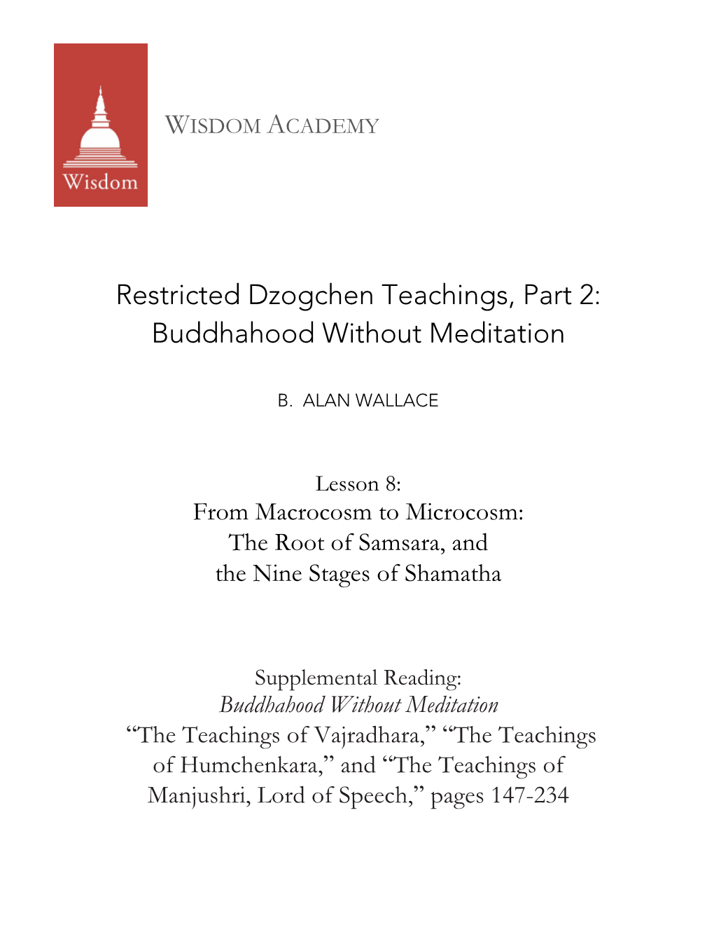 Buddhahood Without Meditation