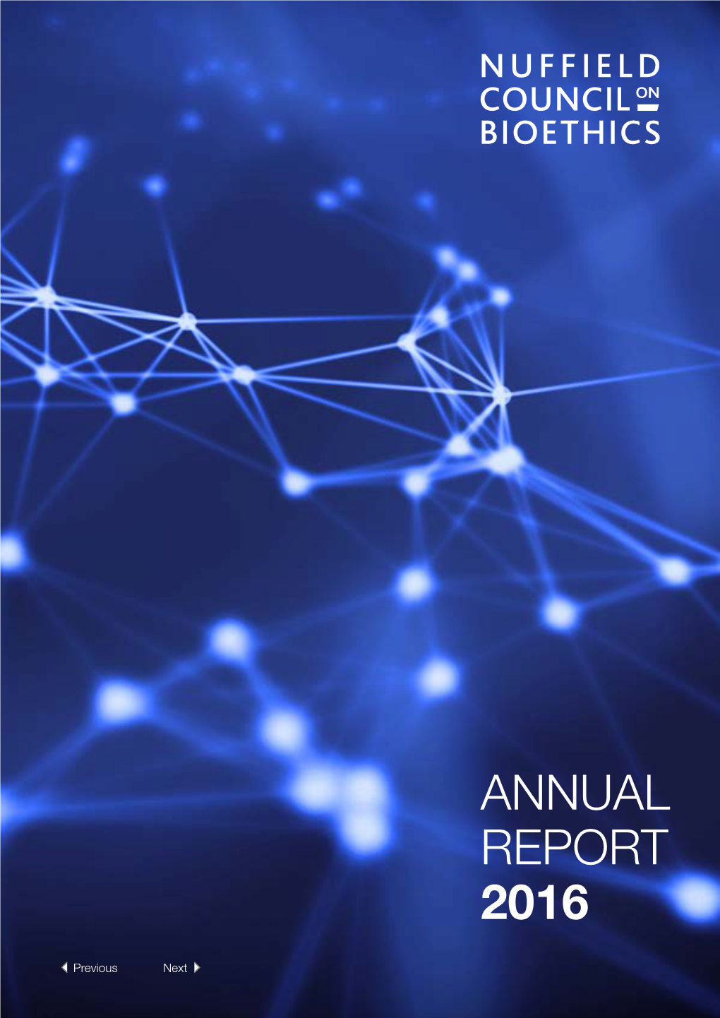 ANNUAL REPORT 2016 Nuffield Council on Bioethics Annual Report 2016