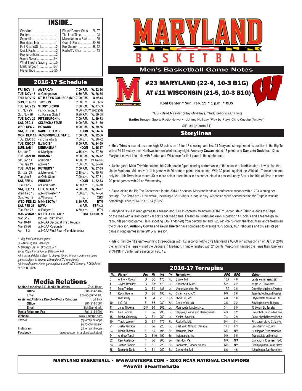 Media Relations #23 MARYLAND (22-4, 10-3 B1G) INSIDE