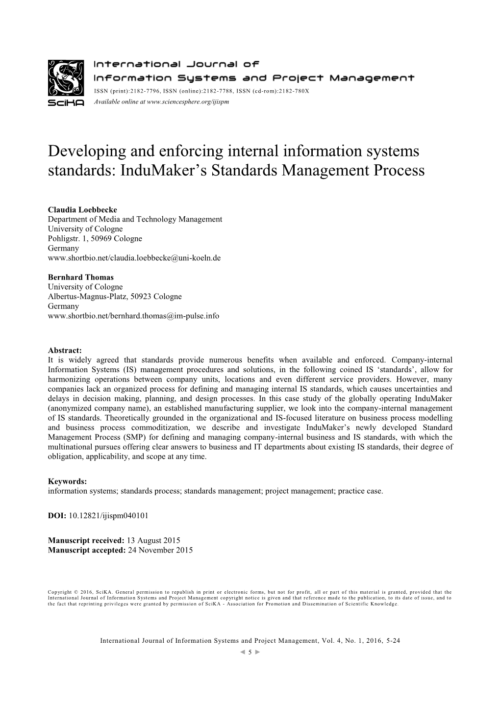 Developing and Enforcing Internal Information Systems Standards: Indumaker’S Standards Management Process