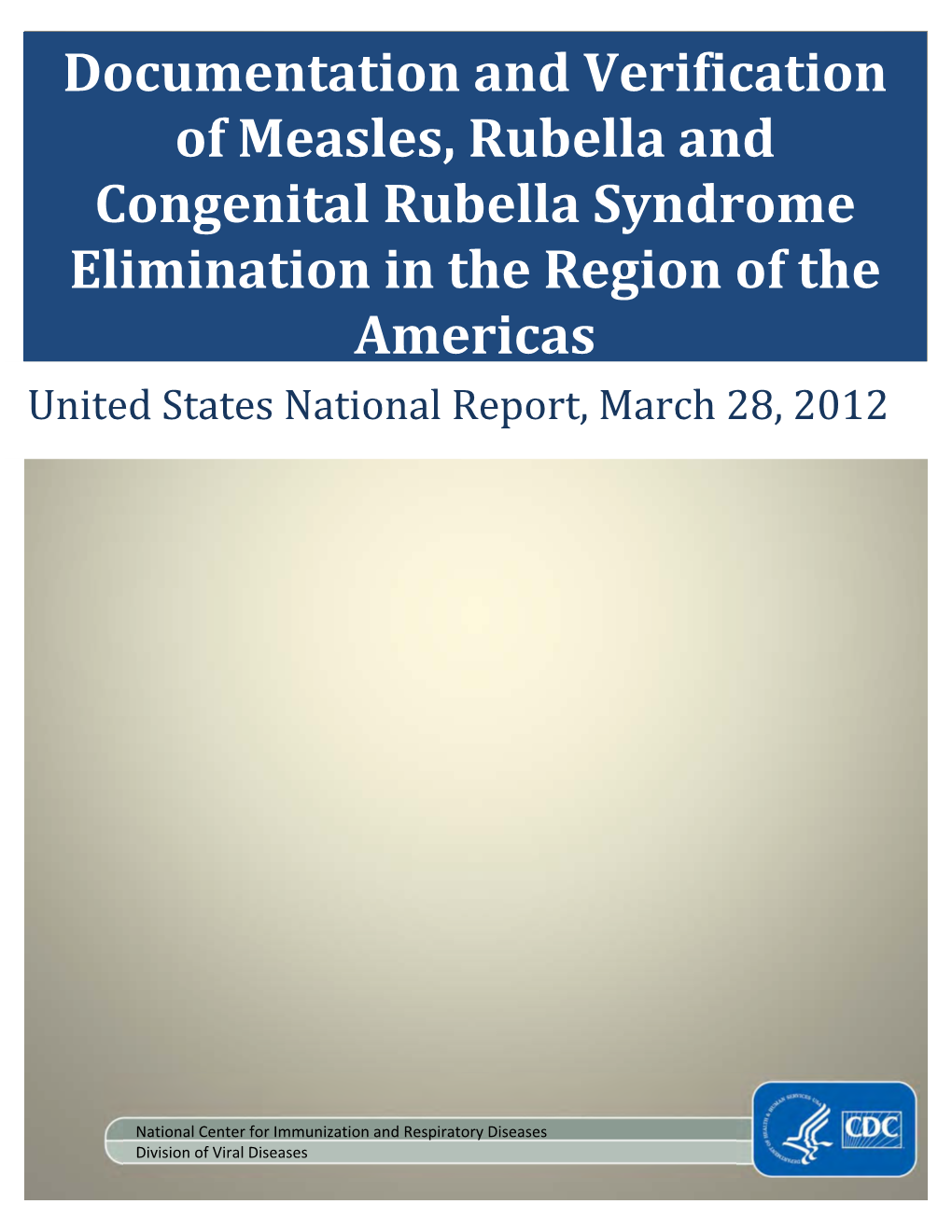 Documentation and Verification of Measles, Rubella and Congenital