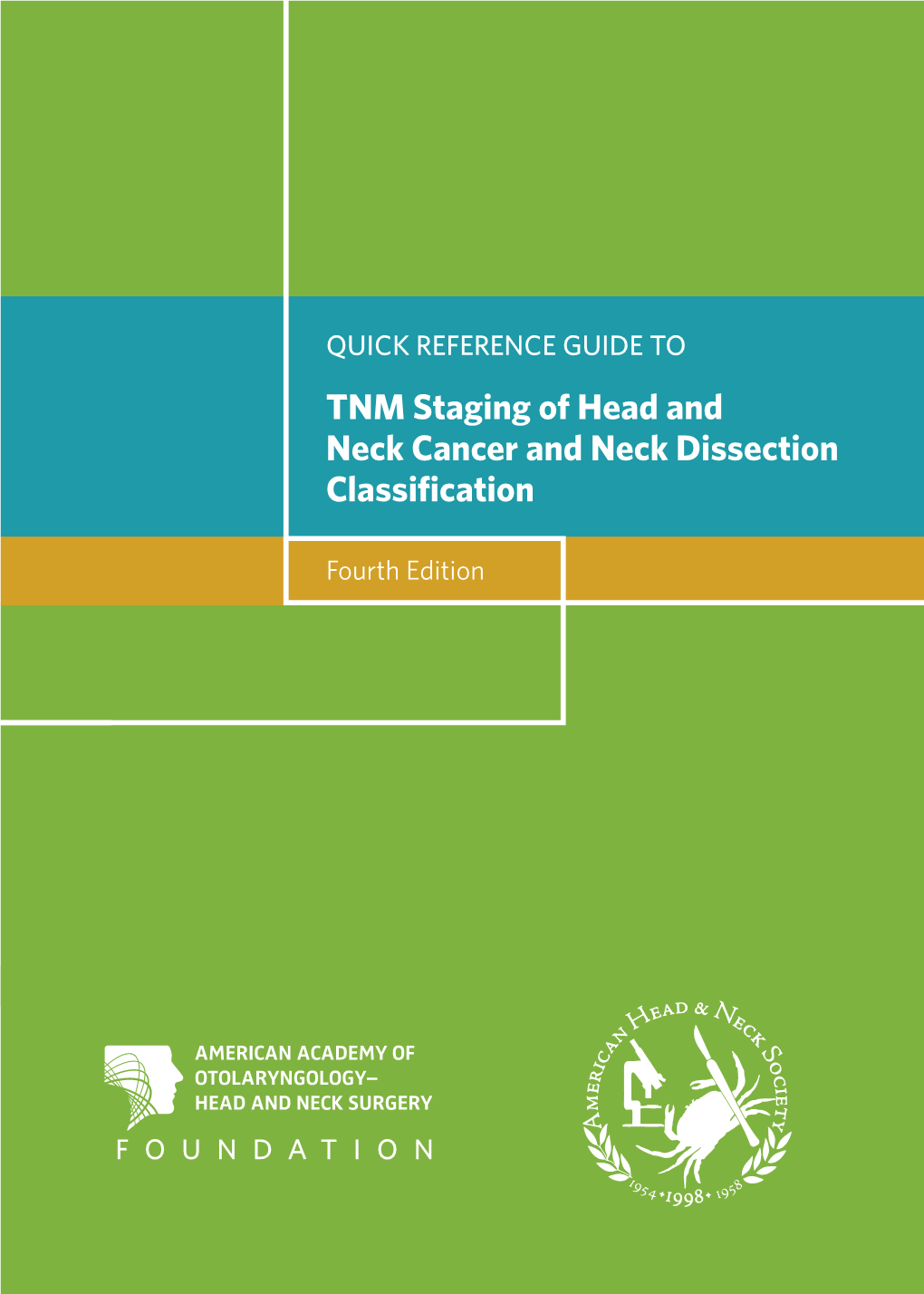 TNM Staging of Head and Neck Cancer and Neck Dissection Classification