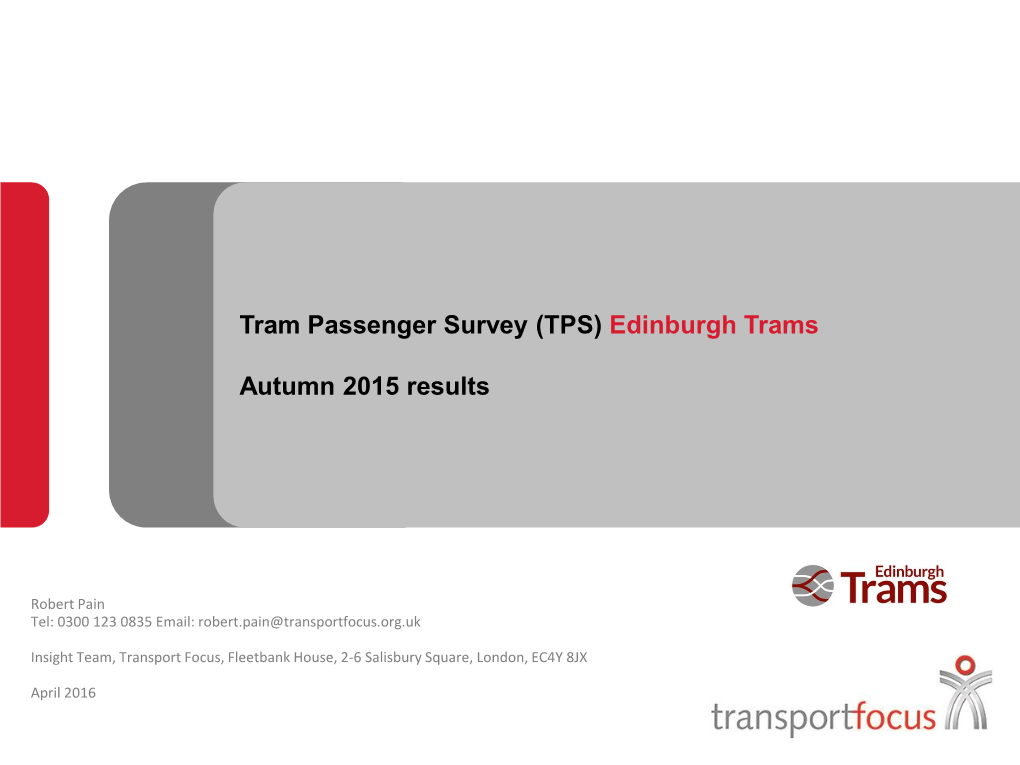 Tram Passenger Survey (TPS) Edinburgh Trams Autumn 2015