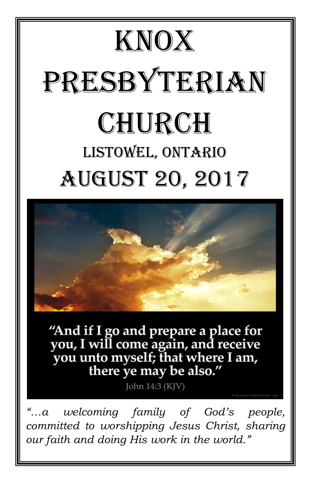 Knox Presbyterian Church 220 Livingstone Avenue North Listowel, Ontario N4W 1P9 519-291-4690 Knoxpres@Wightman.Ca Minister: Rev