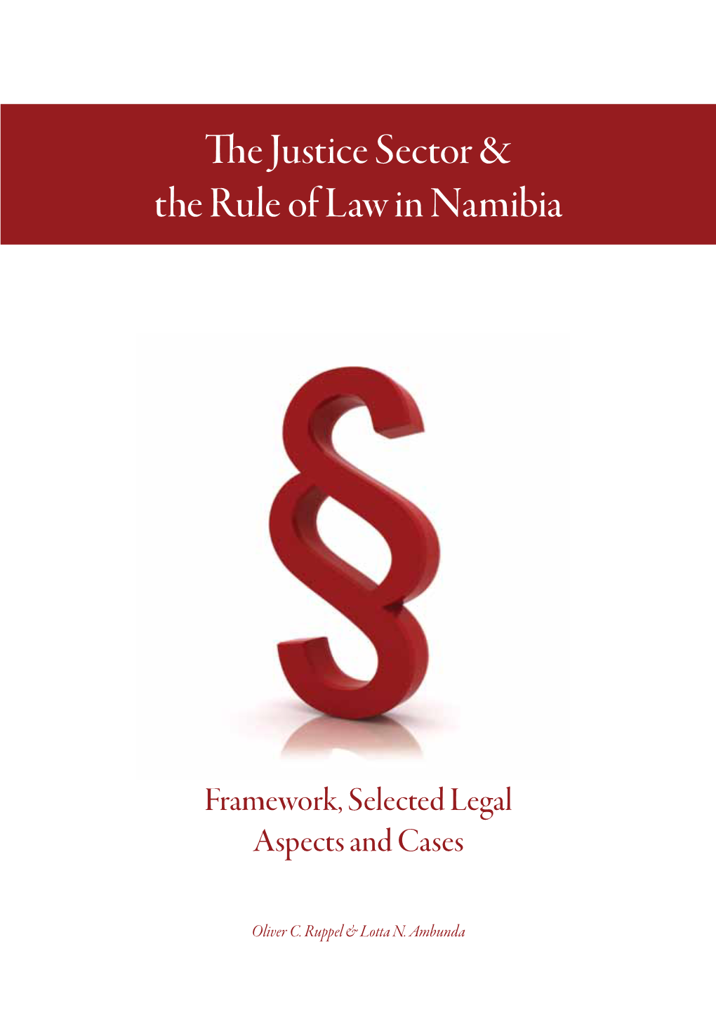 The Justice Sector & the Rule of Law in Namibia